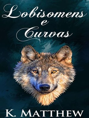 cover image of Lobisomens e Curvas